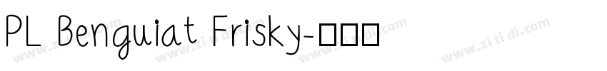 PL Benguiat Frisky字体转换
